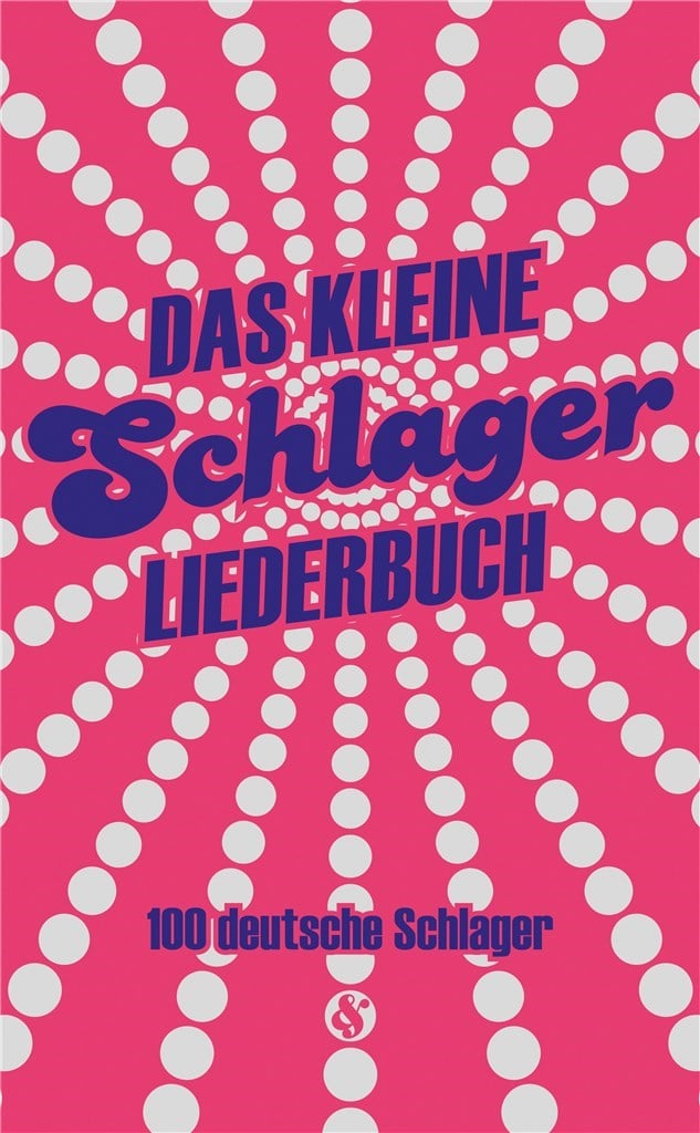 Das Kleine Schlagerliederbuch